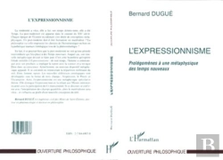 Bertrand.pt - L'Expressionnisme ; Prolégomènes À Un Metaphysicien
