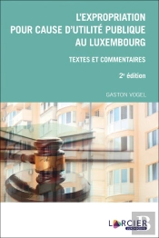 L'Expropriation Pour Cause D'Utilité Publique Au Luxembourg