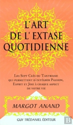 Bertrand.pt - L'Extase Au Quotidien Ou La Passion De Vivre Au Xxi Siecle