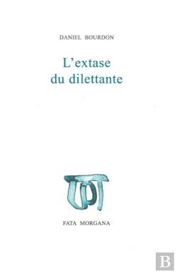 Bertrand.pt - L'Extase Du Dilettante