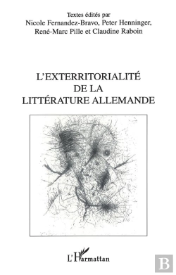 Bertrand.pt - L'Exterritorialite De La Litterature Allemande