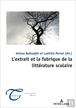 Bertrand.pt - Lextrait Et La Fabrique De La Littérature Scolaire