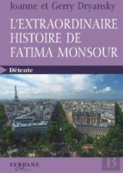 L'Extraordinaire Histoire De Fatima Monsour