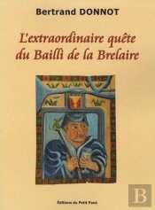 L'Extraordinaire Quete Du Bailli De La Brelaire