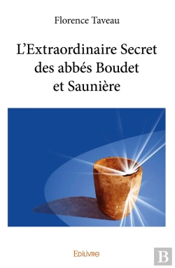 Bertrand.pt - L'Extraordinaire Secret Des Abbés Boudet Et Saunière