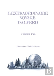 L'Extraordinaire Voyage D'Alfred - Illustrations, Couleur
