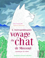 L'Extraordinaire Voyage Du Chat De Mossoul Raconté Par Lui-Même