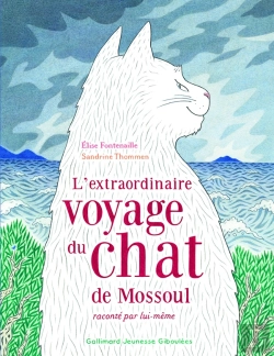 Bertrand.pt - L'Extraordinaire Voyage Du Chat De Mossoul Raconté Par Lui-Même