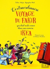 L'Extraordinaire Voyage Du Fakir Qui Était Resté Coincé Dans Un Armoire Ikéa