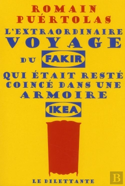 Bertrand.pt - L'Extraordinaire Voyage Du Fakir Qui Était Resté Coincé Dans Une Armoire Ikéa