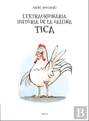 L'Extraordinària Història De La Gallina Tica