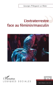 L'Extraterrestre Face Au Féminin/Masculin