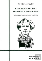L'Extravagant Maurice Rostand