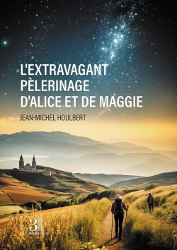 Bertrand.pt - L'Extravagant Pèlerinage D'Alice Et De Maggie