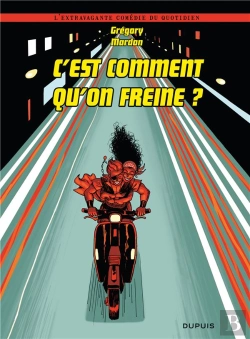 Bertrand.pt - L'Extravagante Comédie Du Quotidien Tome 2 ; C'Est Comment Qu'On Freine ?