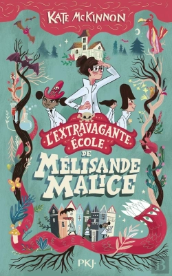 Bertrand.pt - L'Extravagante École De Mélisande Malice Tome 1