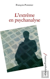 L'Extrême En Psychanalyse