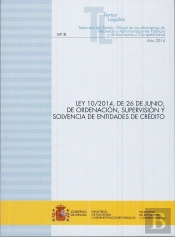 Ley 10/2014, De 26 De Junio, De Ordenación, Supervisión Y Solvencia De Entidades