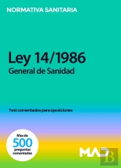 Ley 14/1986, De 25 De Abril, General De Sanidad. Test Comentados Para Oposiciones