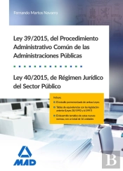 Ley 39/2015, Del Procedimiento Administrativo Común De Las Administraciones Públicas, Y Ley 40/2015,