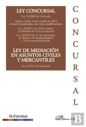 Ley Concursal. Ley 22/2003 De 9 De Julio. Ley De Mediación En Asuntos Civiles Y Mercantiles. Ley 5/2