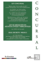 Ley Concursal. Ley De Mediación En Asuntos Civiles Y Mercantiles. Real Decreto 980-2013