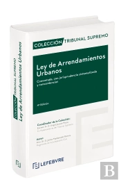 Ley De Arrendamientos Urbanos Comentada 4ª Edc.