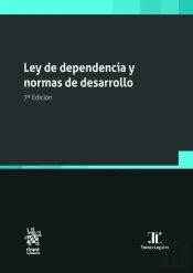Ley De Dependencia Y Normas De Desarrollo 7ª Edicion