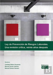 Ley De Prevención De Riesgos Laborales. Una Revisión Crítica, Veinte Años Después