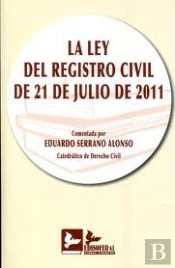 Ley Del Registro Civil De 21 De Julio De 2011, Comentada, La