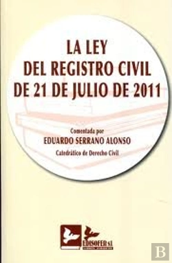 Bertrand.pt - Ley Del Registro Civil De 21 De Julio De 2011, Comentada, La