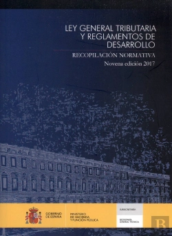Bertrand.pt - Ley General Tributaria Y Reglamentos De Desarrollo. Recopilación Normativa. Novena Edición 2017