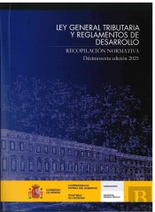 Ley General Tributaria Y Reglamentos De Desarrollo. Recopilacion Normativa.Decim
