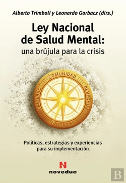 Bertrand.pt - Ley Nacional De Salud Mental: Una Brújula Para La Crisis