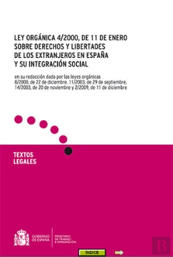 Bertrand.pt - Ley Orgánica 4/2000, De 11 De Enero Sobre Derechos Y Libertades De Los Extranjeros En España Y Su In