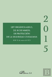 Ley Orgánica 4/2015, De 30 De Marzo, De Protección De La Seguridad Ciudadana