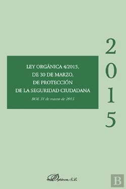Bertrand.pt - Ley Orgánica 4/2015, De 30 De Marzo, De Protección De La Seguridad Ciudadana
