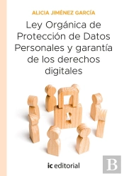 Ley Orgánica De Protección De Datos Personales Y Garantía De Los Derechos Digitales