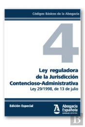 Ley Reguladora De La Jurisdiccion Contencioso-Administrativa