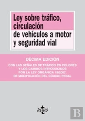 Ley Sobre Tráfico, Circulación De Veh¡Culos A Motor Y Seguridad Vial
