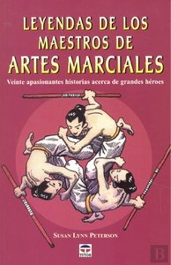 Bertrand.pt - Leyendas De Los Maestros De Artes Marciales