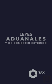 Leyes Aduanales Y De Comercio Exterior 2025