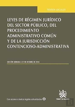 Bertrand.pt - Leyes De Régimen Jurídico Del Sector Público Del Procedimiento Administrativo Común Y De La Jurisdic