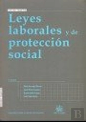 Leyes Laborales Y De Protección Social 3ª Ed. 2009