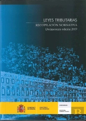 Leyes Tributarias. Recopilación Normativa. Decimosexta Edición 2019