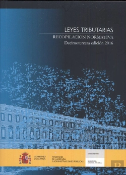 Bertrand.pt - Leyes Tributarias. Recopilación Normativa. Decimotercera Edición 2016
