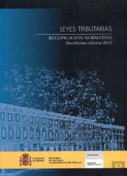 Bertrand.pt - Leyes Tributarias. Recopilacion Normativa. Duodecima Edicion 2015