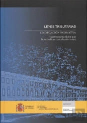 Leyes Tributarias. Recopilación Normativa. Vigésima Cuarta Edición 2013