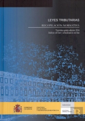 Leyes Tributarias. Recopilación Normativa. Vigésima Quinta Edición Año 2014
