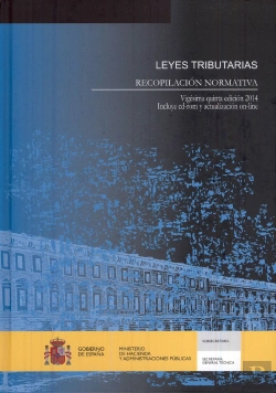Bertrand.pt - Leyes Tributarias. Recopilación Normativa. Vigésima Quinta Edición Año 2014